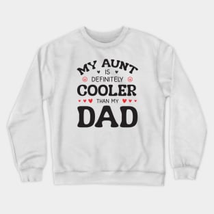 Cool Aunt Funny Nephew Niece Crewneck Sweatshirt